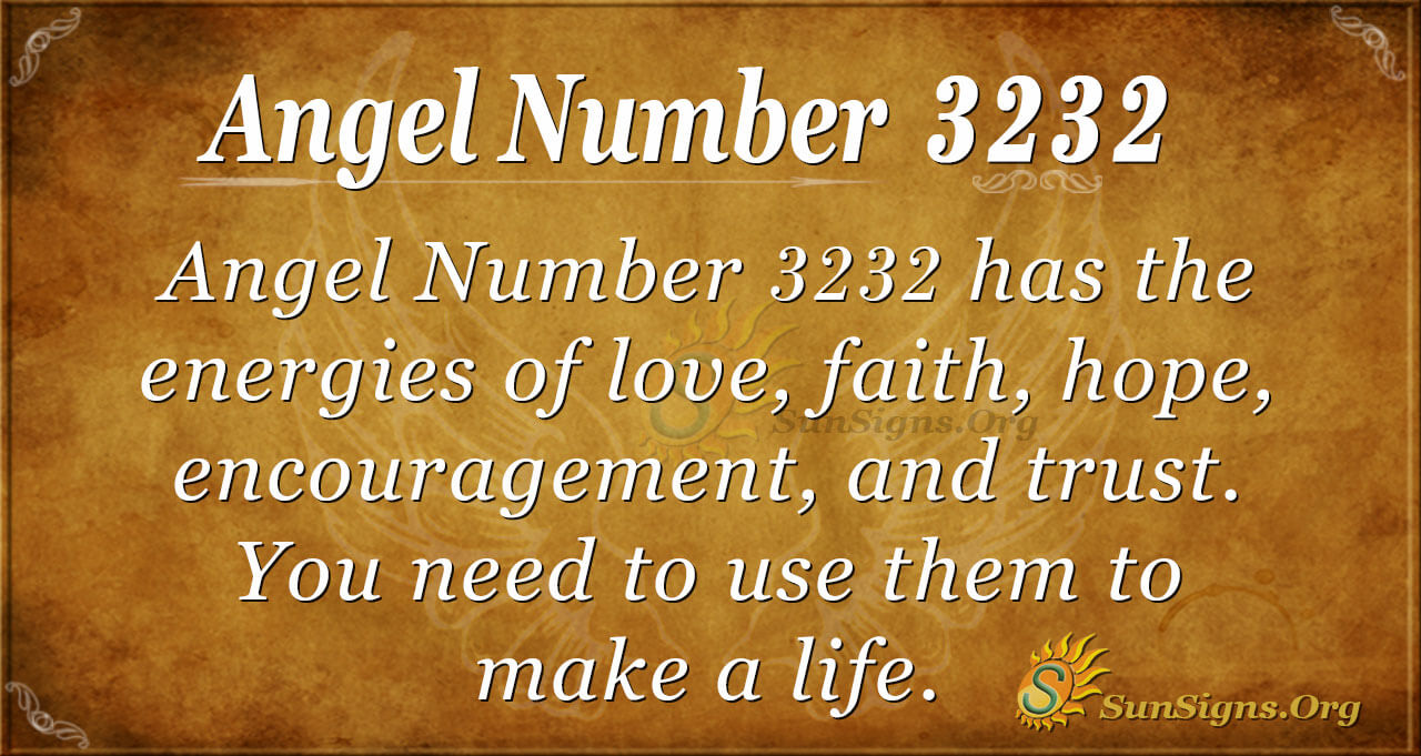 Angel Number 3232 Meaning - Créer la vie que vous voulez