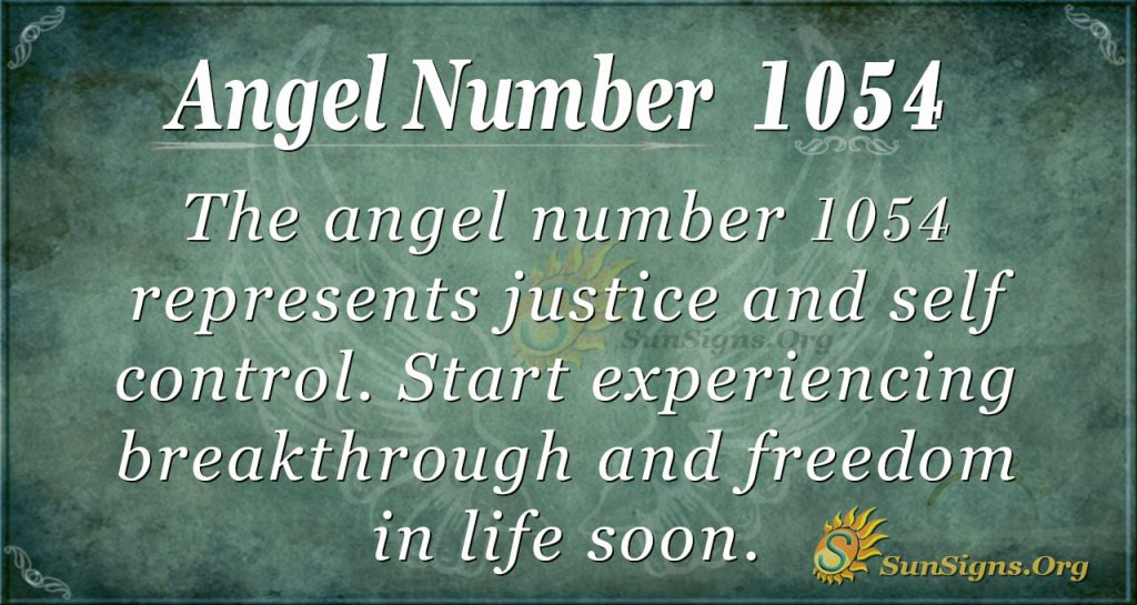  Numéro d'ange 1054 Signification : Faire preuve de retenue