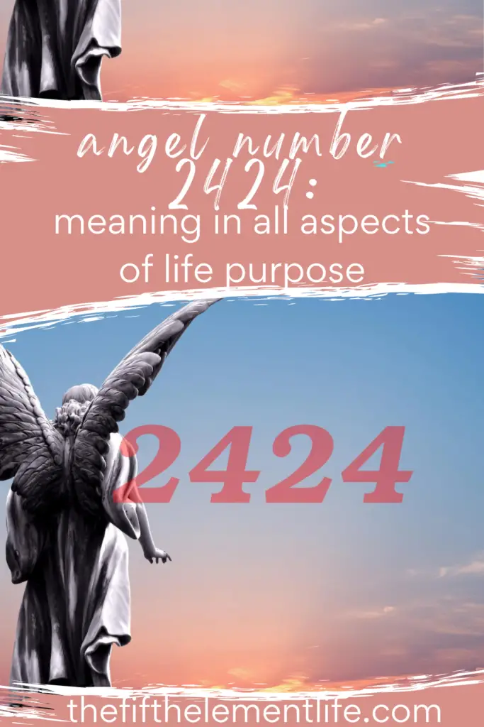  Angel Number 2424 Meaning - Se rapprocher de ses objectifs