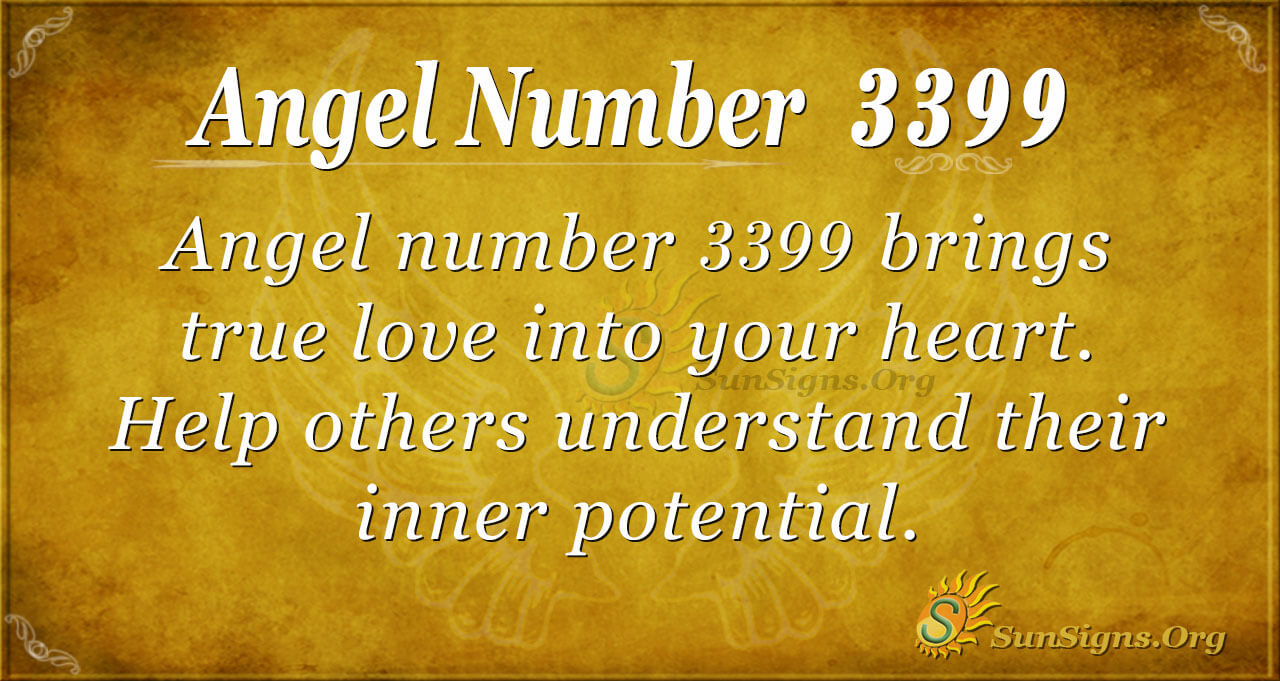  Numéro d'ange 3399 Signification : Signifie l'amour véritable