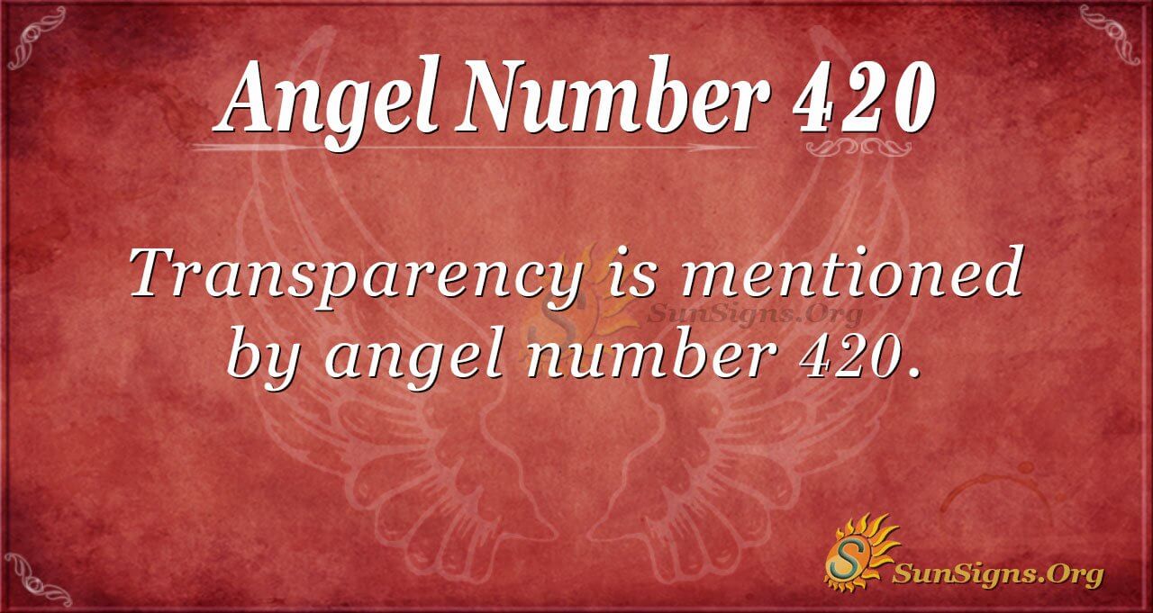  Eņģeļa skaitlis 420 Nozīme: Vienmēr darīt labu dzīvē