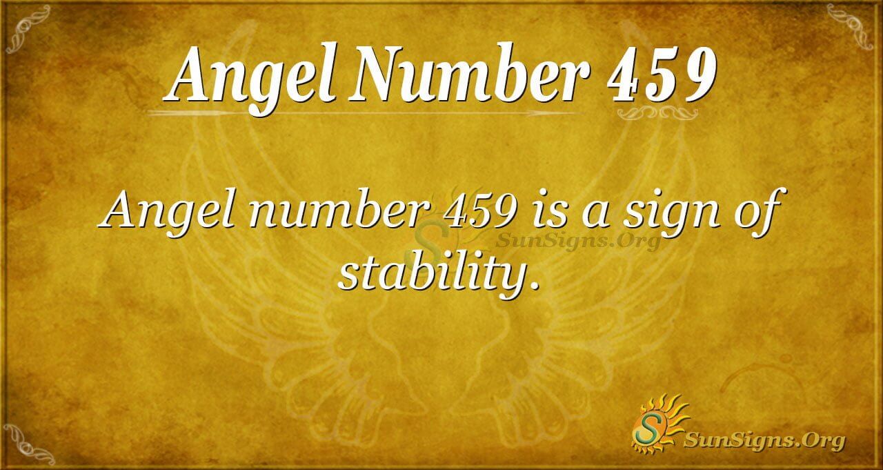  Anđeoski broj 459 Značenje: Povratite svoje povjerenje