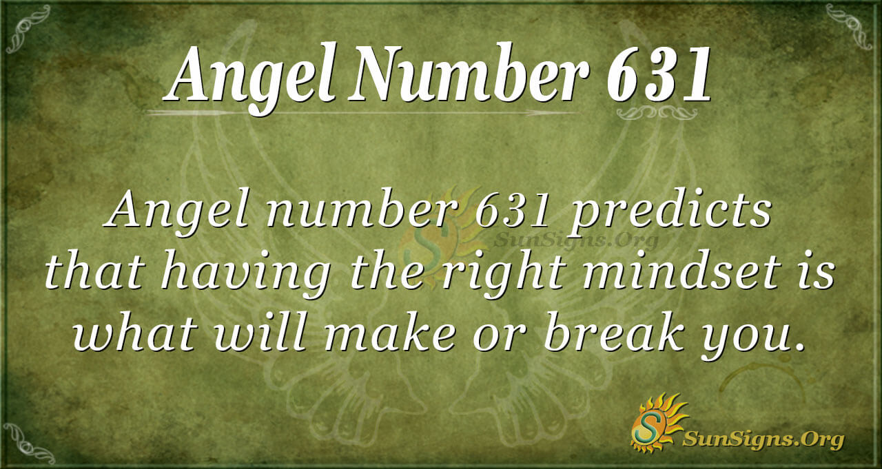  Numéro d'ange 631 Signification : L'optimisme aide