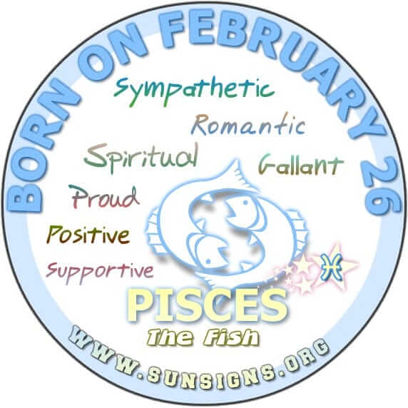  26 Pebruari zodiak mastaka Birthday Personality